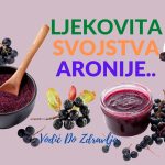 LJEKOVITA SVOJSTVA ARONIJE…