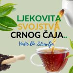 LJEKOVITA SVOJSTVA CRNOG ČAJA…