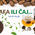 ŠTA JE BOLJE ZA VAŠE ZDRAVLJE: KAFA ILI ČAJ….